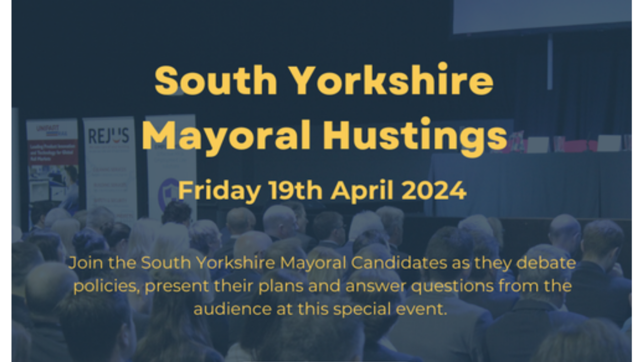 South Yorkshire Mayoral Hustings - The Business Village